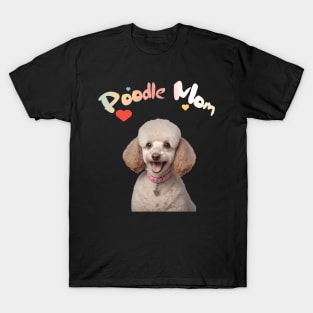 Proud Poodle Mom Design T-Shirt